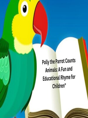 cover image of Polly the Parrot Counts Animals